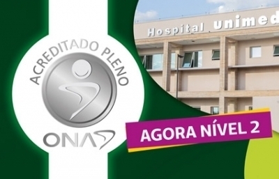 Hospital Unimed Araras recebe certificado de qualidade pela Organização Nacional de Acreditação - ONA